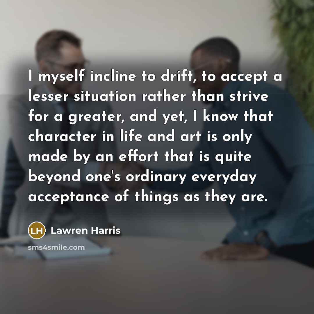 “I myself incline to drift, to accept a lesser situation…” quote by Lawren Harris