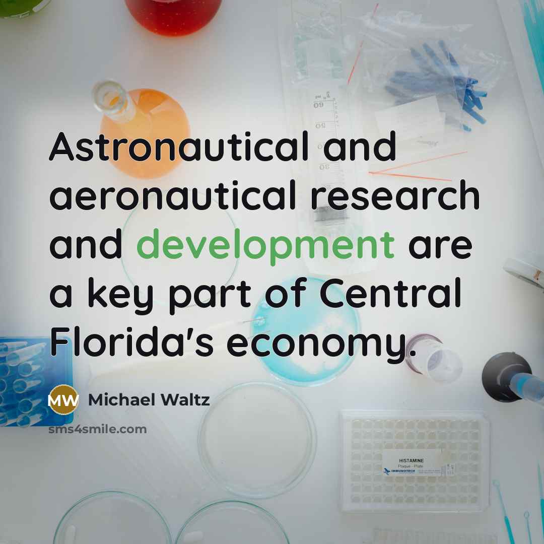 “Astronautical and aeronautical research and development are a key part…” quote by Michael Waltz