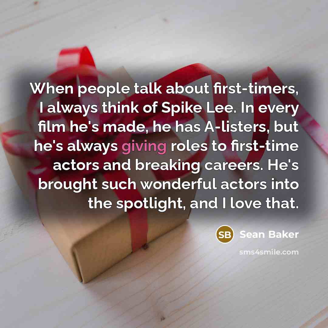 “When people talk about first-timers, I always think of Spike…” quote by Sean Baker