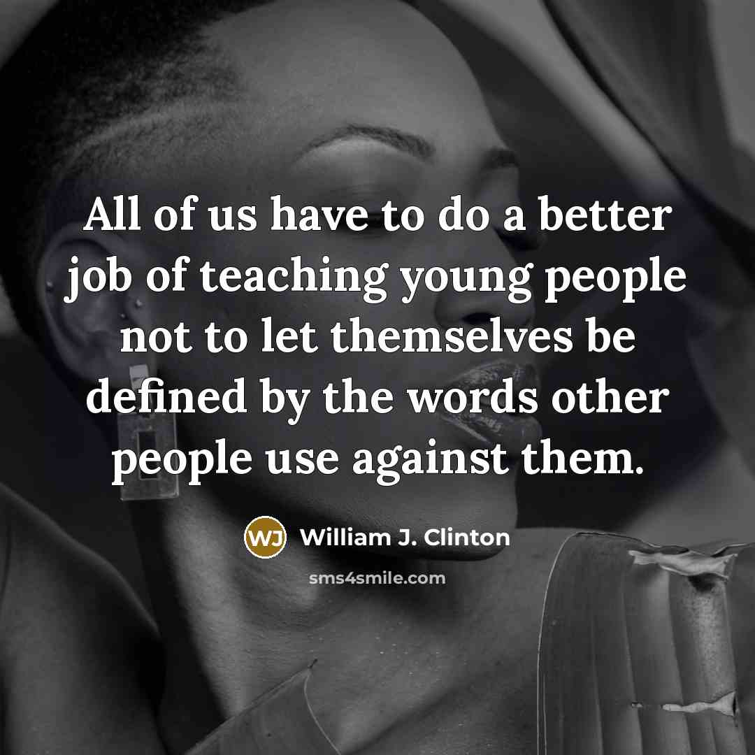 “All of us have to do a better job of…” quote by William J. Clinton