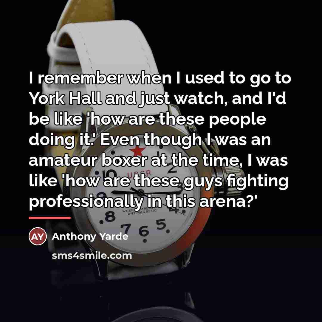 “I remember when I used to go to York Hall…” quote by Anthony Yarde