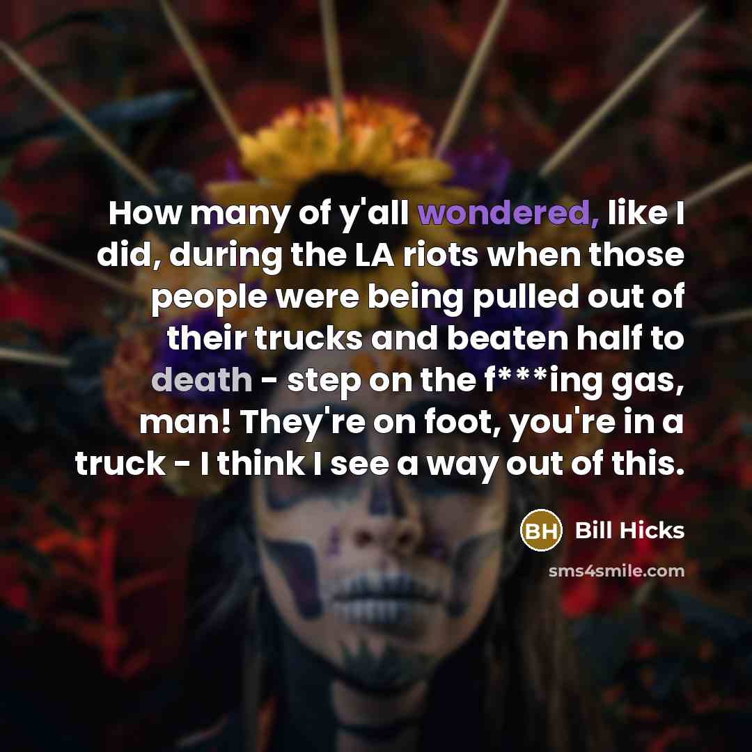 “How many of y'all wondered, like I did, during the…” quote by Bill Hicks