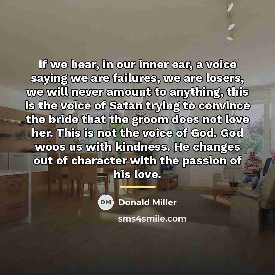 “If we hear, in our inner ear, a voice saying…” quote by Donald Miller