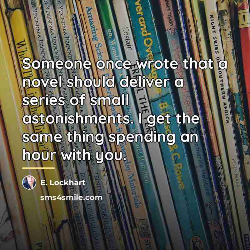 “Someone once wrote that a novel should deliver a series…” quote by E. Lockhart