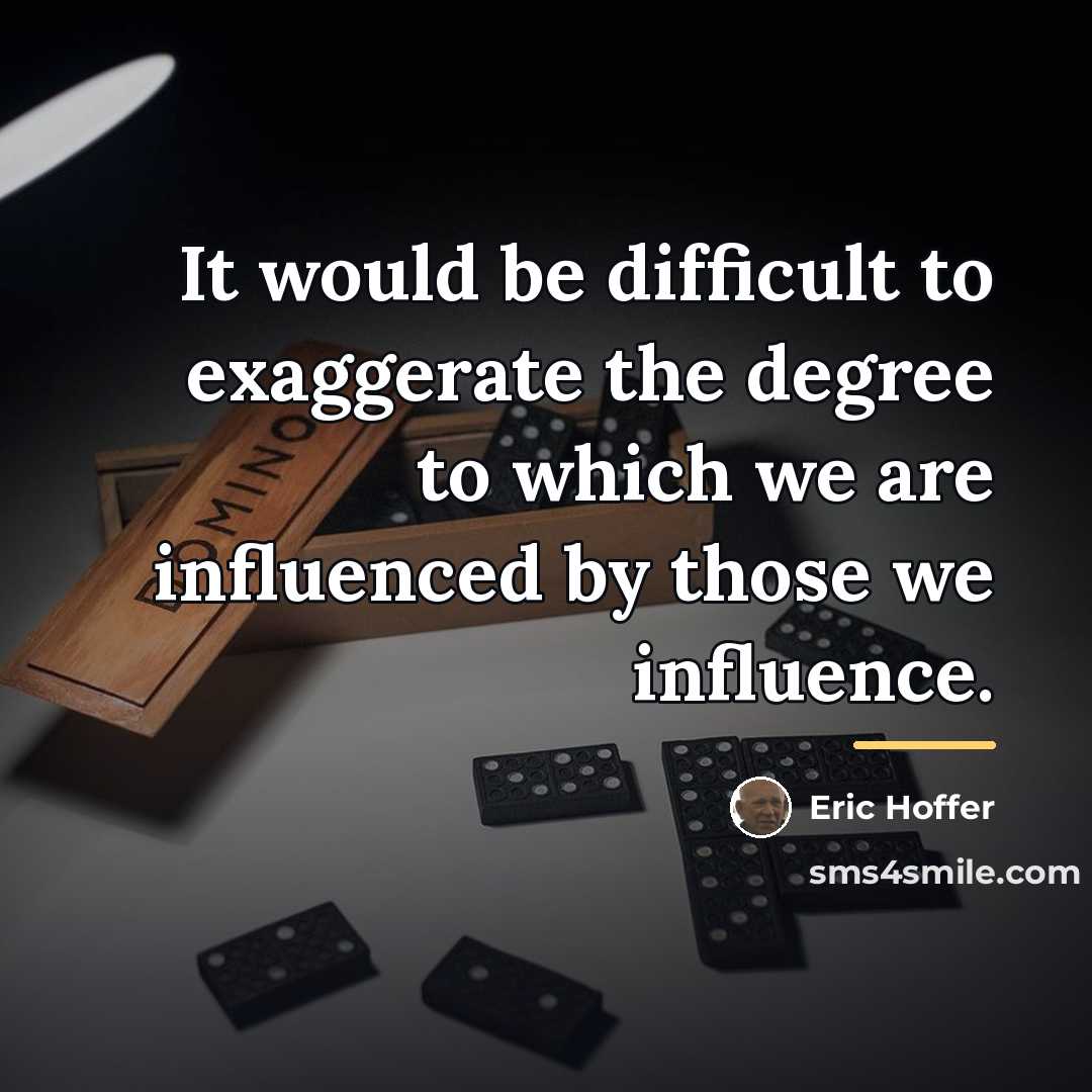 “It would be difficult to exaggerate the degree to which…” quote by Eric Hoffer