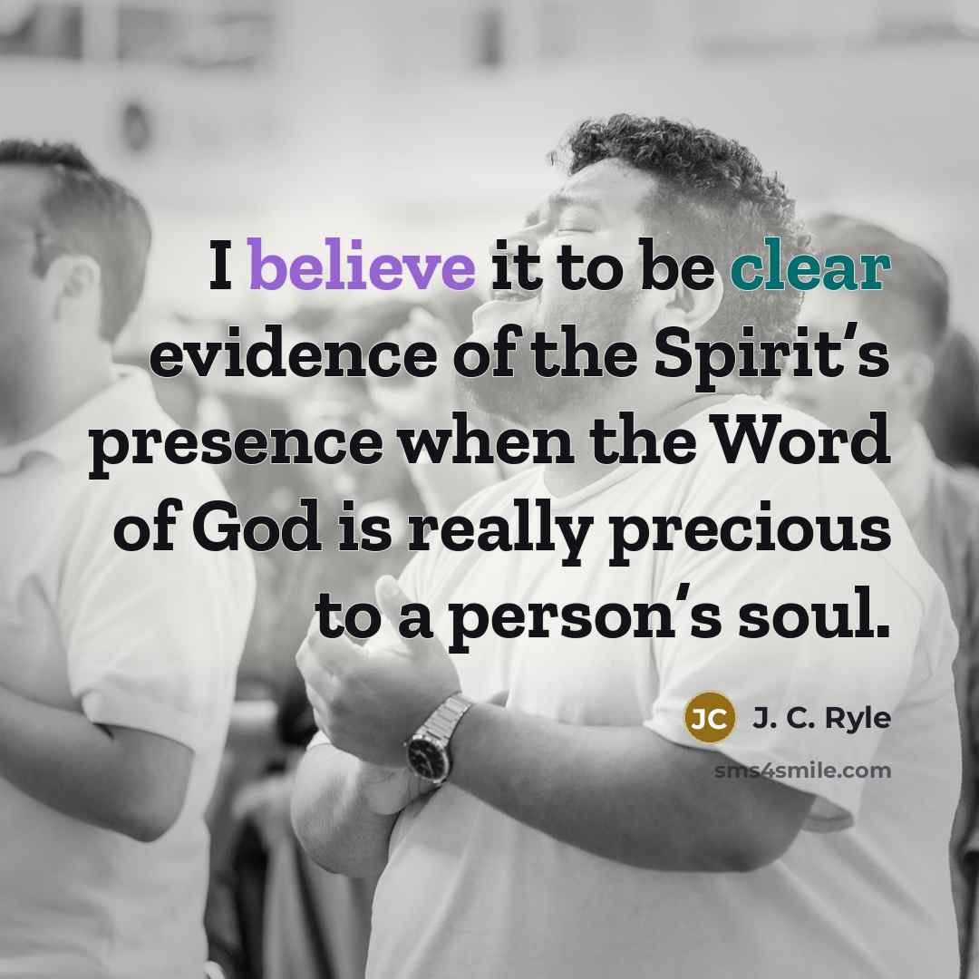 “I believe it to be clear evidence of the Spirit’s…” quote by J. C. Ryle