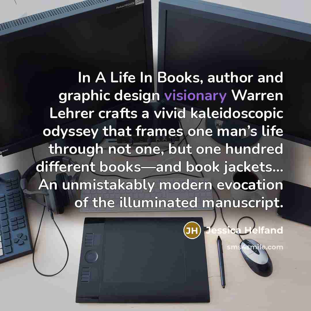 “In A Life In Books, author and graphic design visionary…” quote by Jessica Helfand