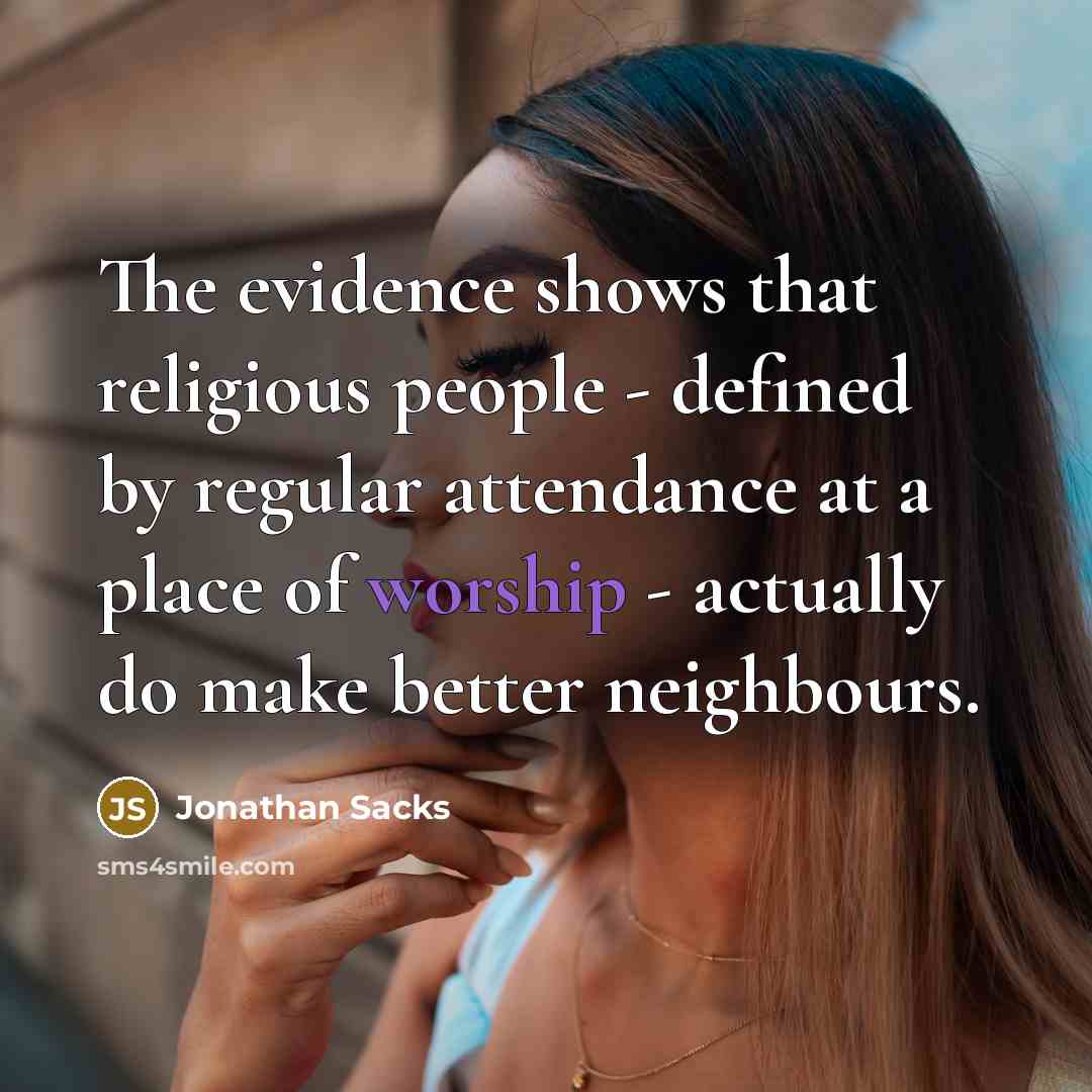 “The evidence shows that religious people - defined by regular…” quote by Jonathan Sacks