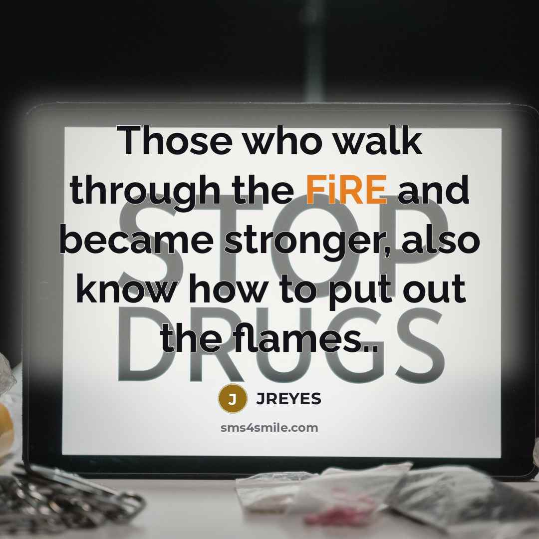 “Those who walk through the FiRE and became stronger, also…” quote by JREYES
