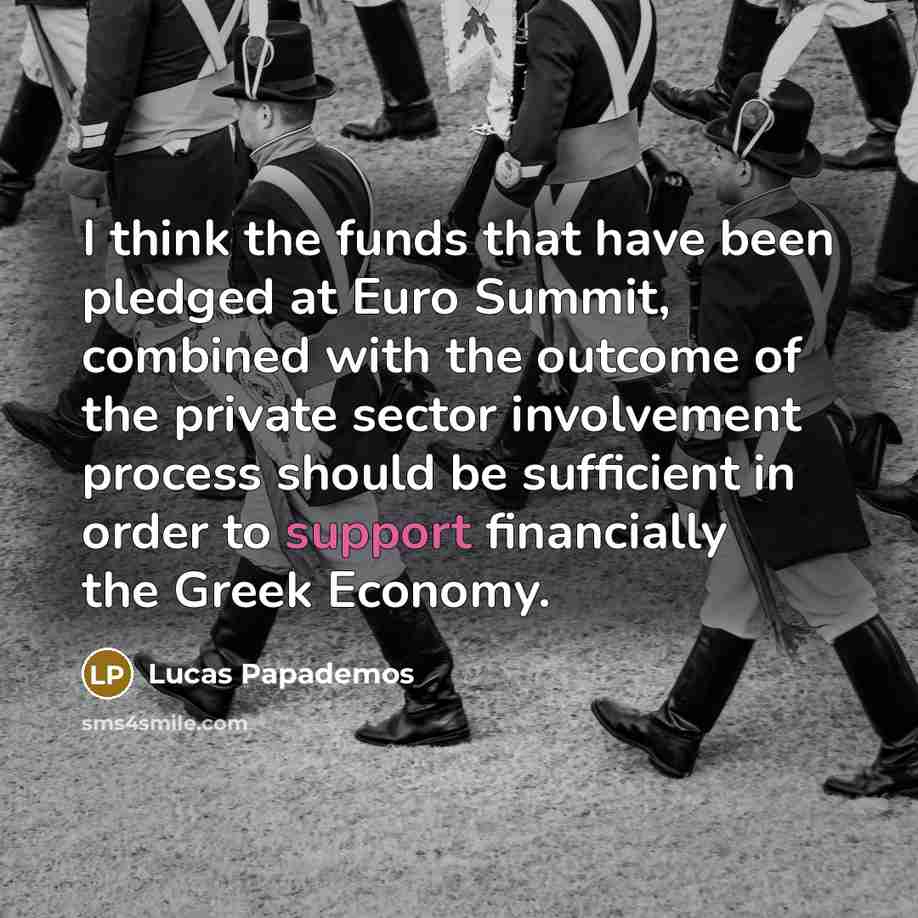 “I think the funds that have been pledged at Euro…” quote by Lucas Papademos