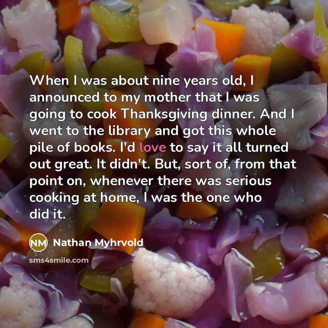 “When I was about nine years old, I announced to…” quote by Nathan Myhrvold