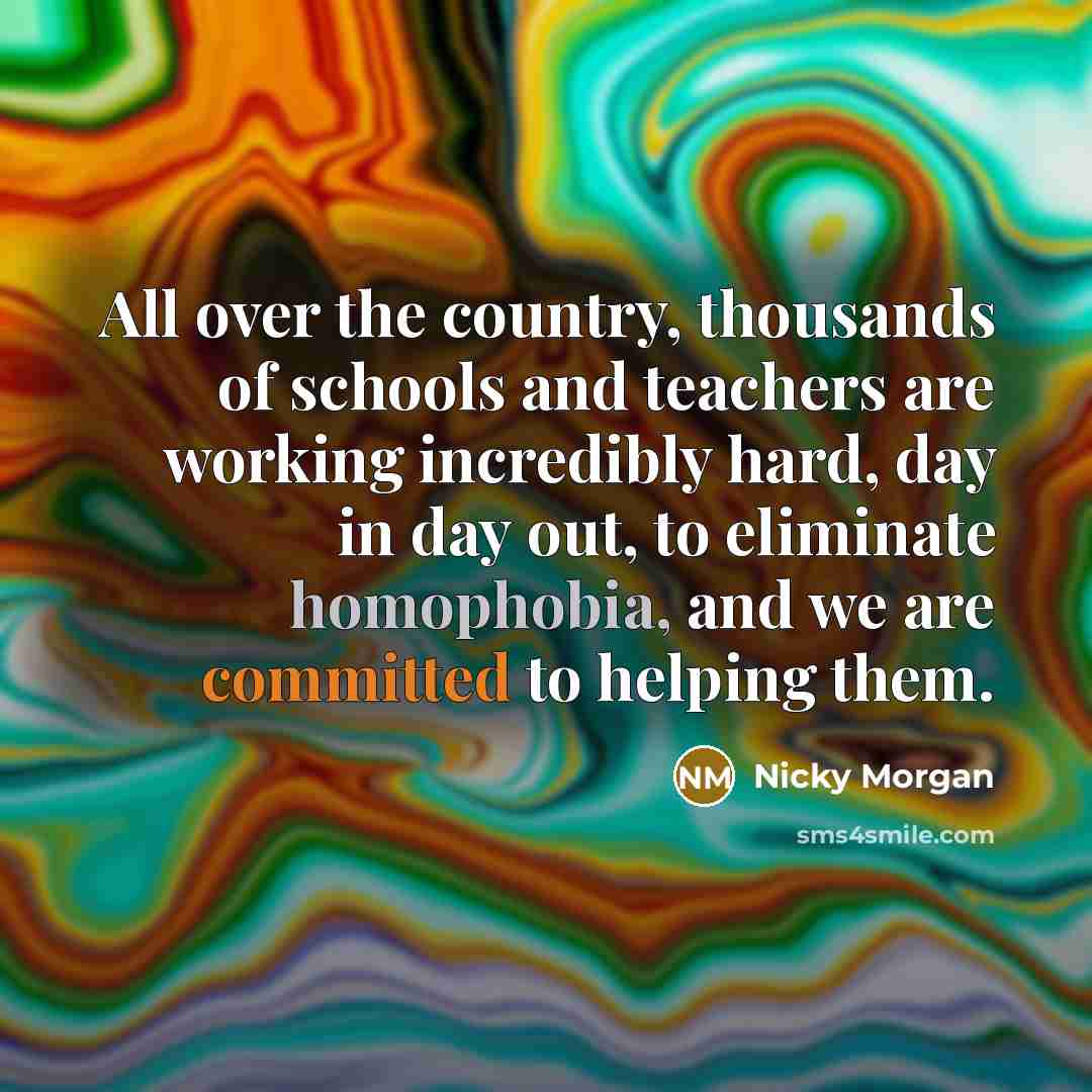 “All over the country, thousands of schools and teachers are…” quote by Nicky Morgan