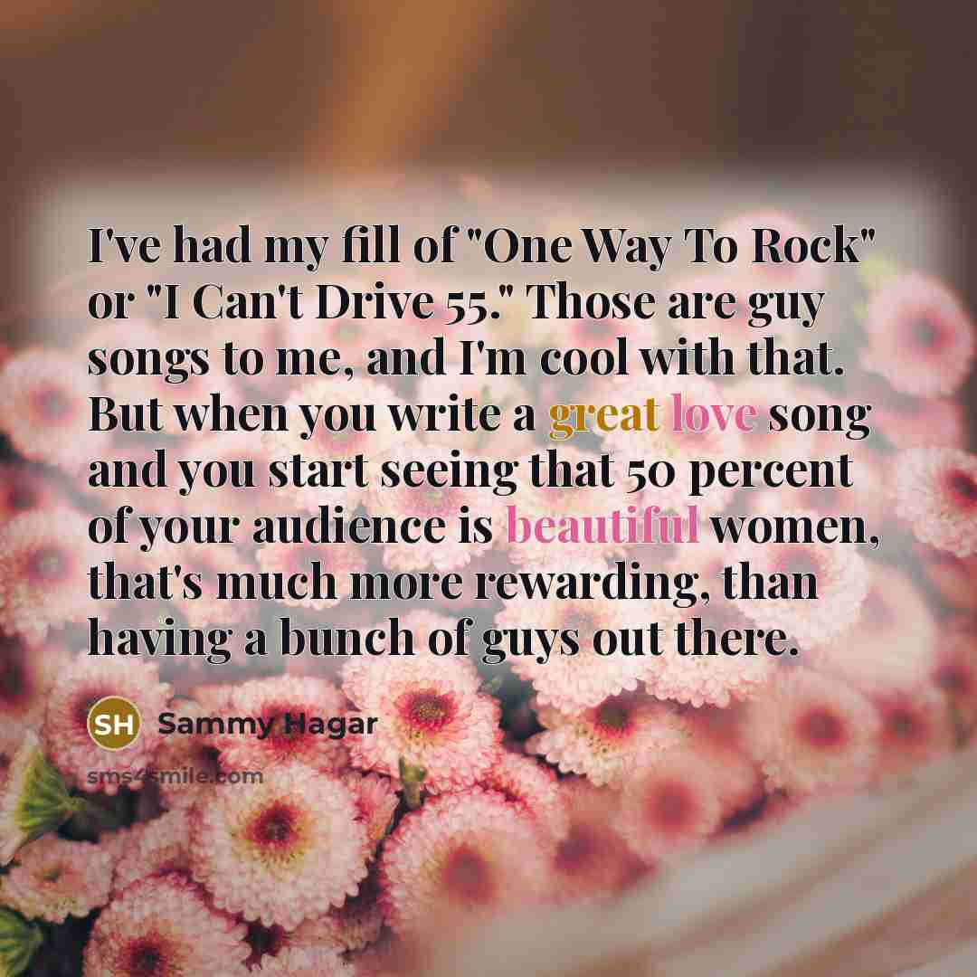 “I've had my fill of "One Way To Rock" or…” quote by Sammy Hagar