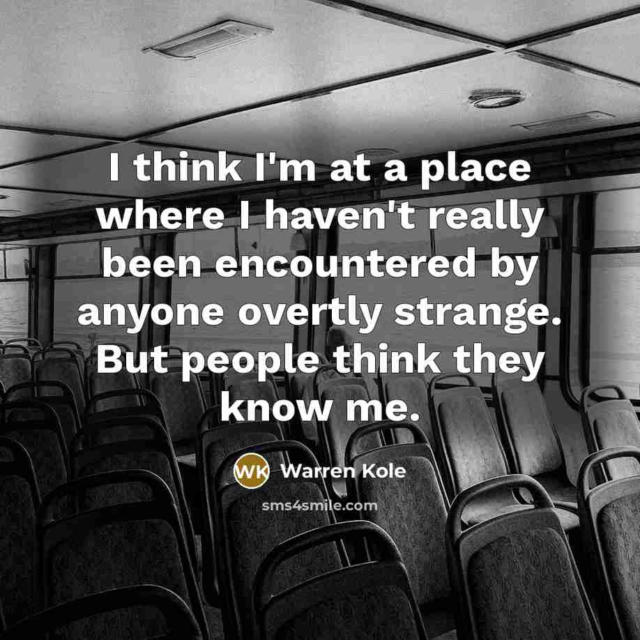 “I think I'm at a place where I haven't really…” quote by Warren Kole