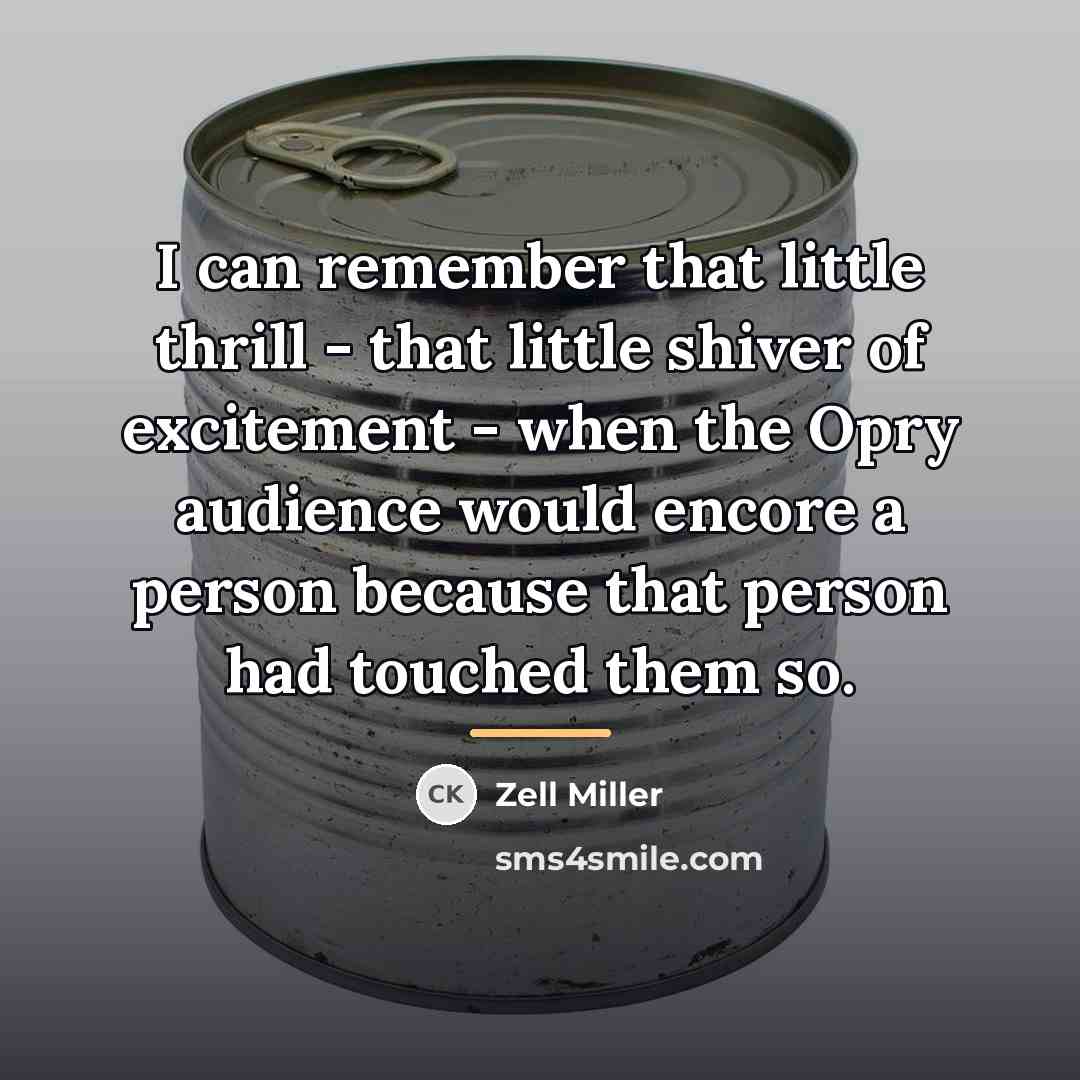 “I can remember that little thrill - that little shiver…” quote by Zell Miller