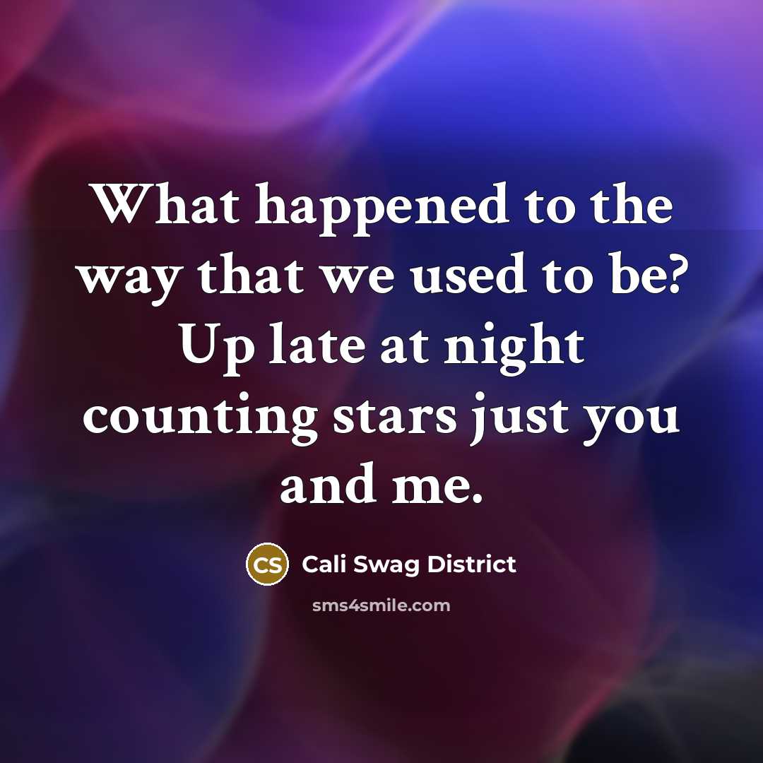 “What happened to the way that we used to be?…” quote by Cali Swag District