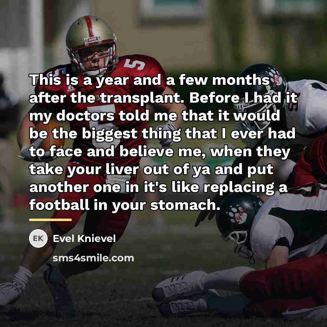 “This is a year and a few months after the…” quote by Evel Knievel