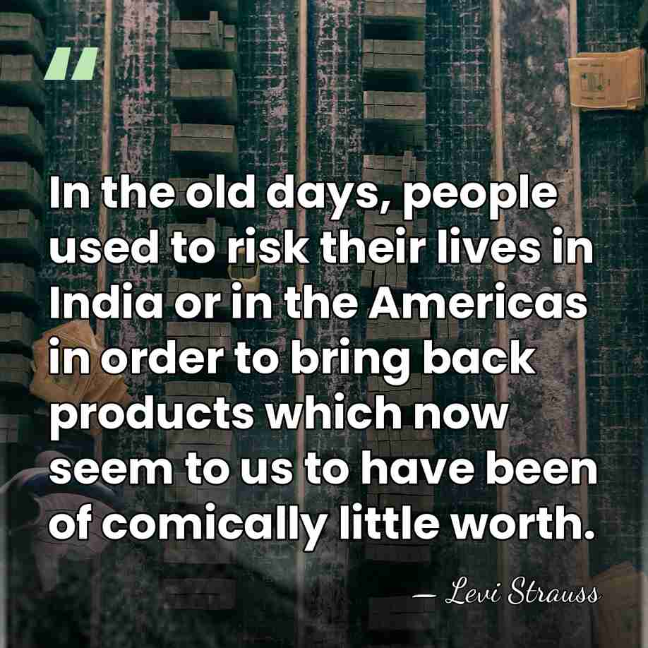 In the old days, people used to risk their lives in India&hellip; - Levi Strauss