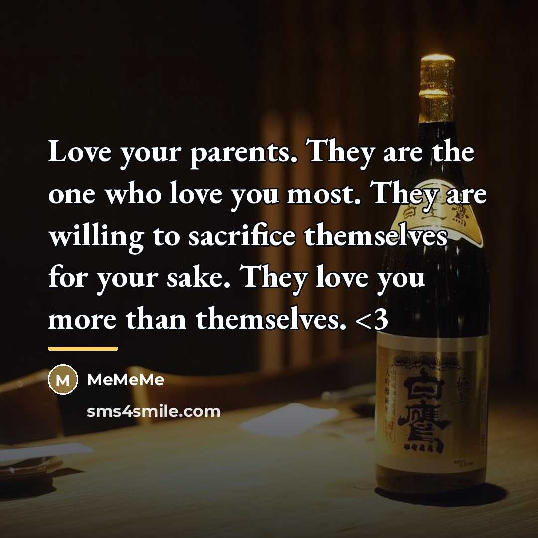 “Love your parents. They are the one who love you…” quote by MeMeMe