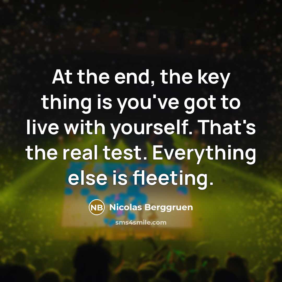 “At the end, the key thing is you've got to…” quote by Nicolas Berggruen