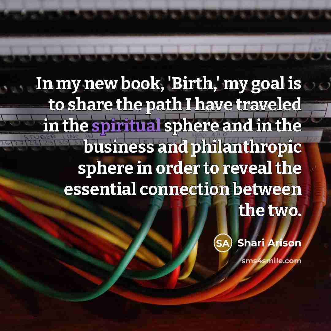 “In my new book, 'Birth,' my goal is to share…” quote by Shari Arison