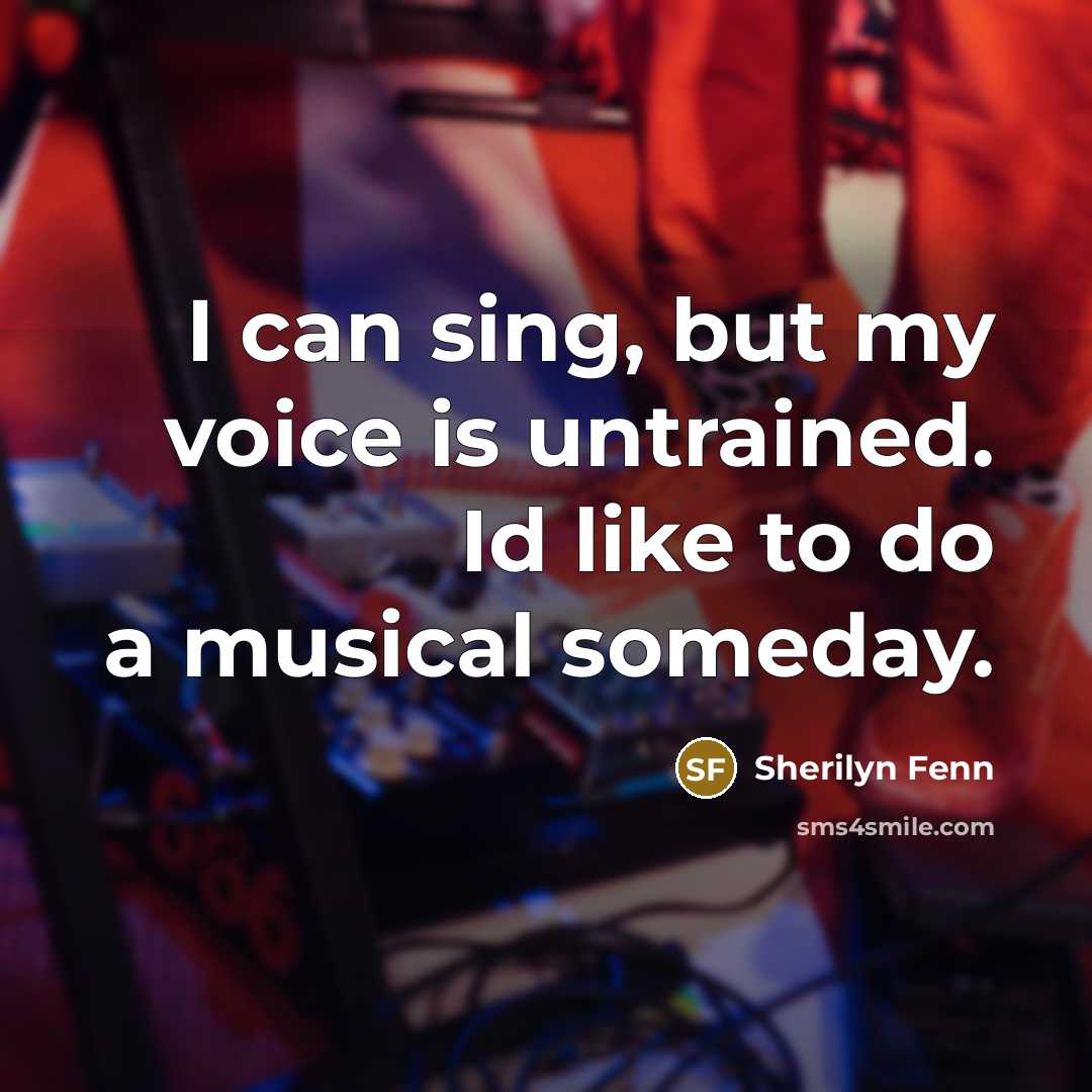 “I can sing, but my voice is untrained. Id like…” quote by Sherilyn Fenn