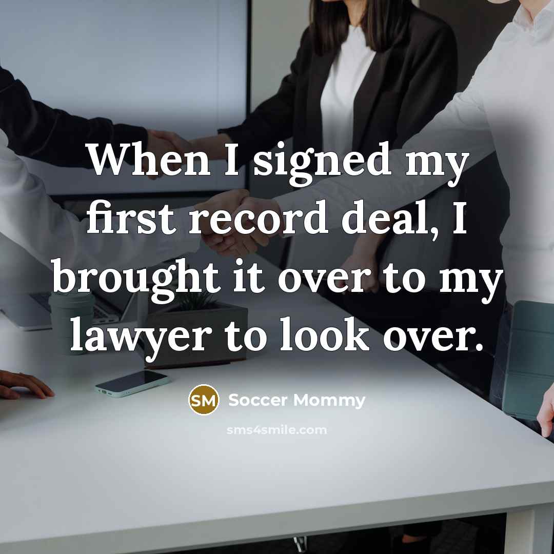 “When I signed my first record deal, I brought it…” quote by Soccer Mommy