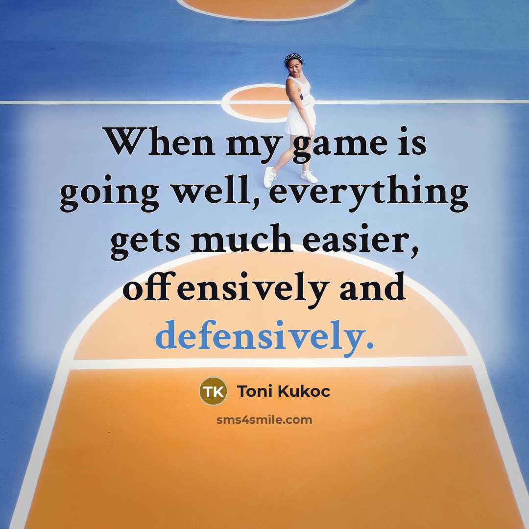 “When my game is going well, everything gets much easier, offensively and defensively.” quote by Toni Kukoc