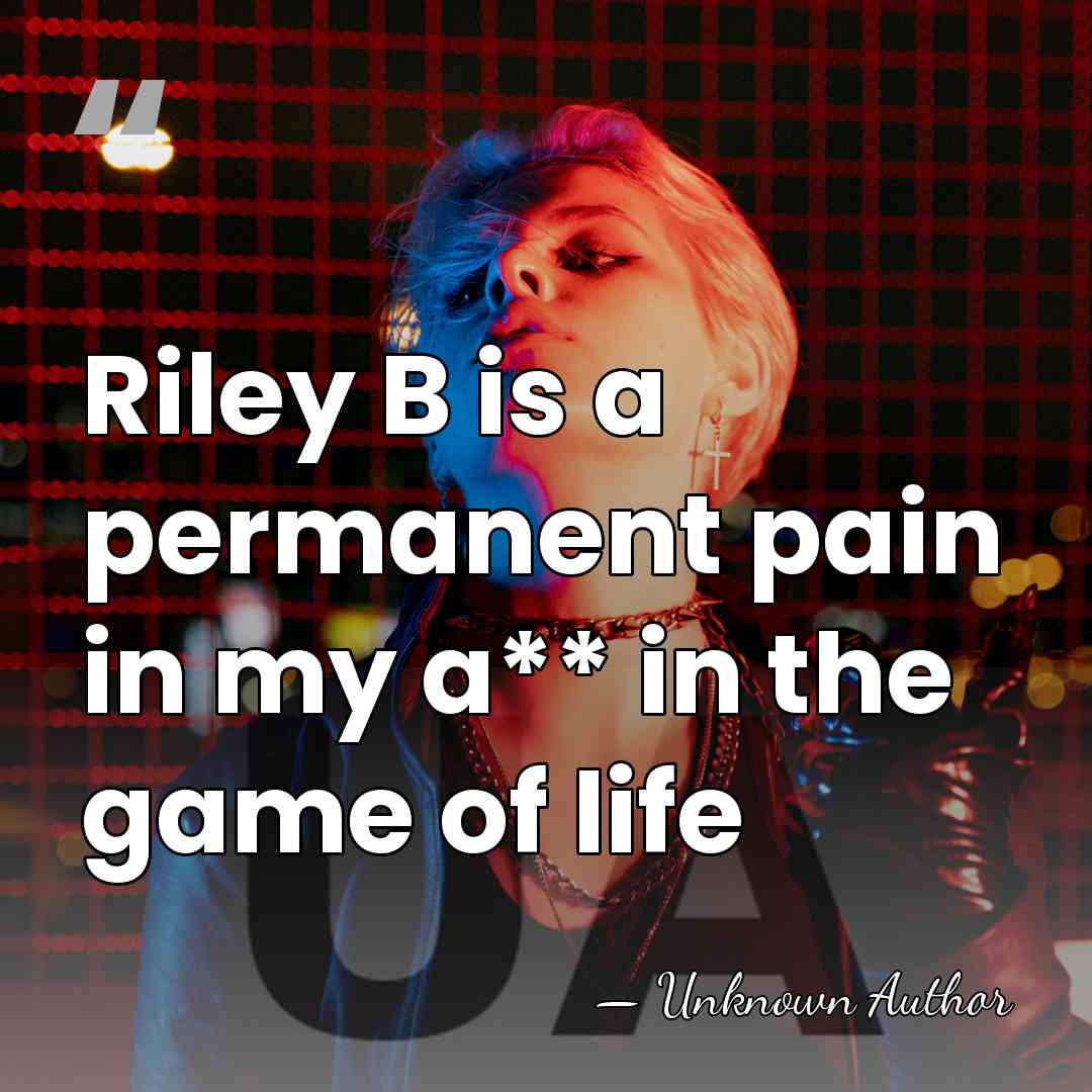 Riley B is a permanent pain in my a** in the game&hellip; - Maeve Quinlan