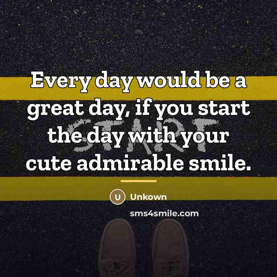 “Every day would be a great day, if you start…” quote by Unkown