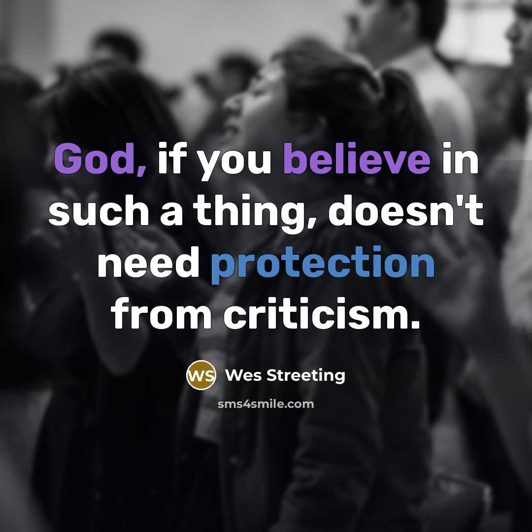 “God, if you believe in such a thing, doesn't need…” quote by Wes Streeting