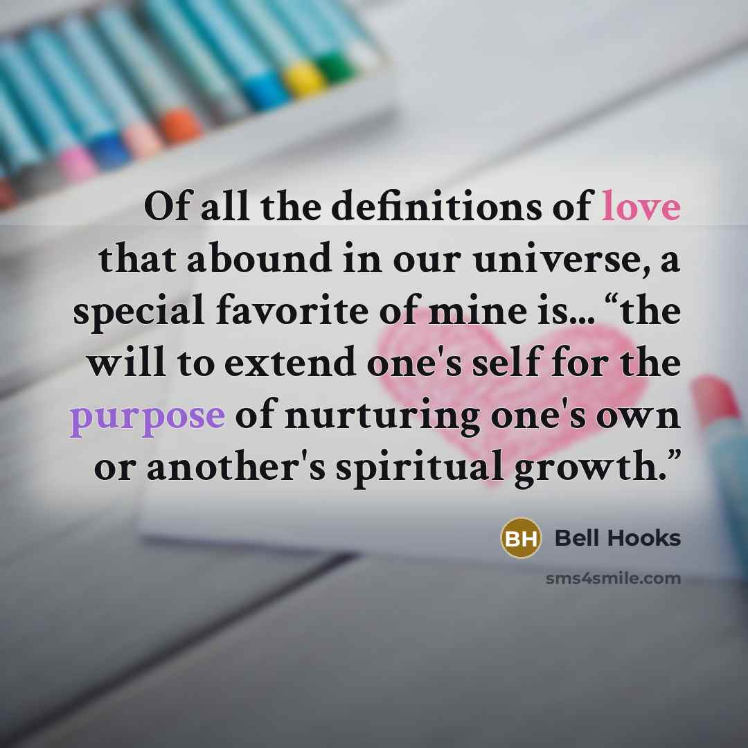 “Of all the definitions of love that abound in our…” quote by Bell Hooks