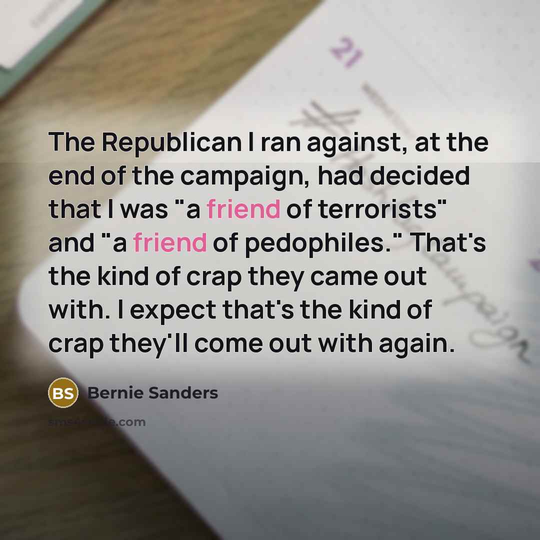 “The Republican I ran against, at the end of the…” quote by Bernie Sanders