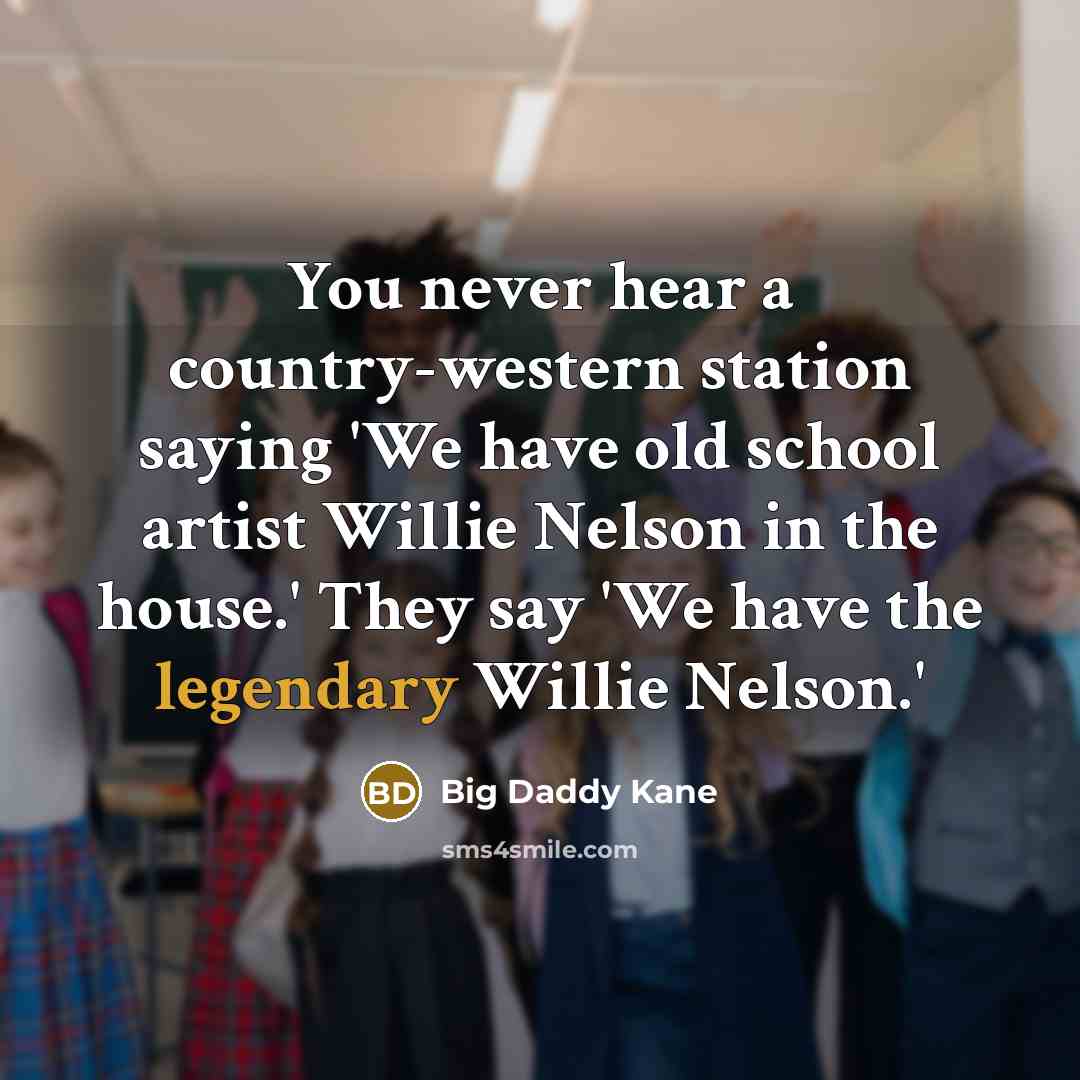 “You never hear a country-western station saying 'We have old…” quote by Big Daddy Kane
