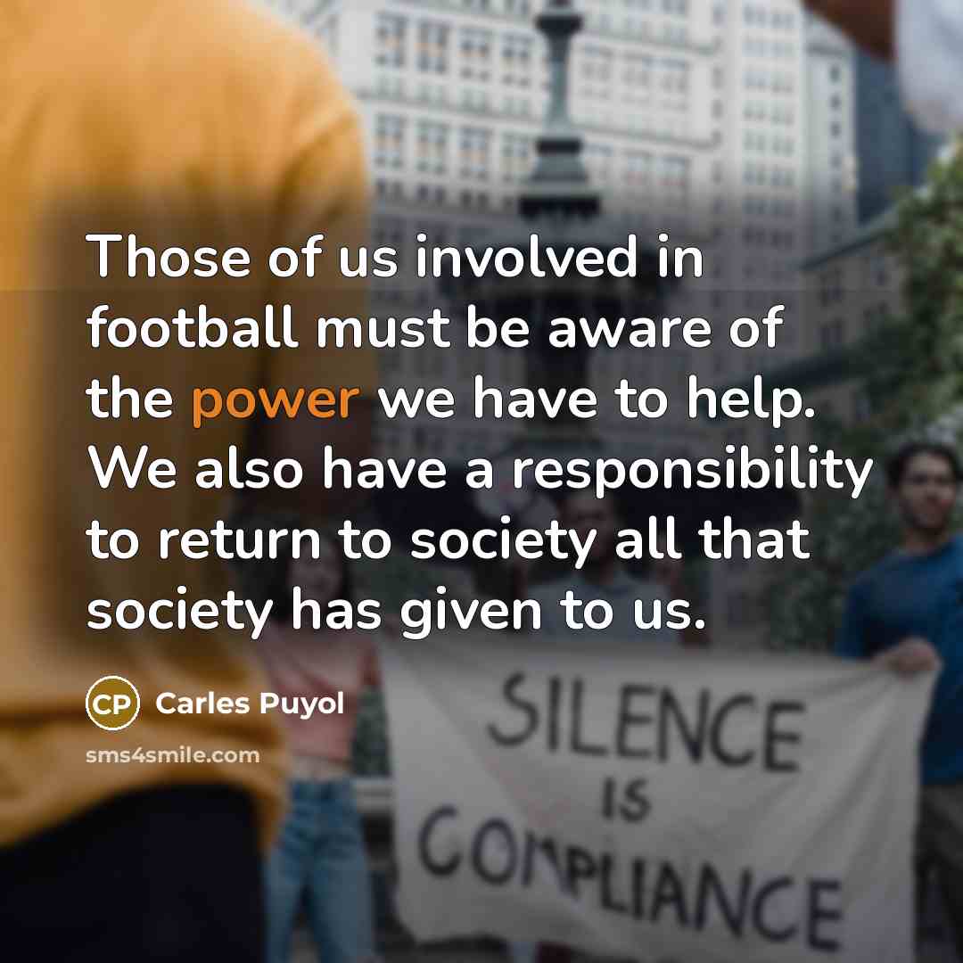 “Those of us involved in football must be aware of…” quote by Carles Puyol