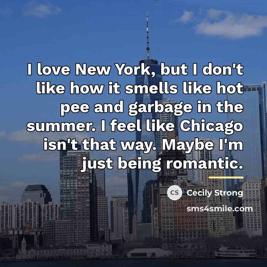 “I love New York, but I don't like how it…” quote by Cecily Strong