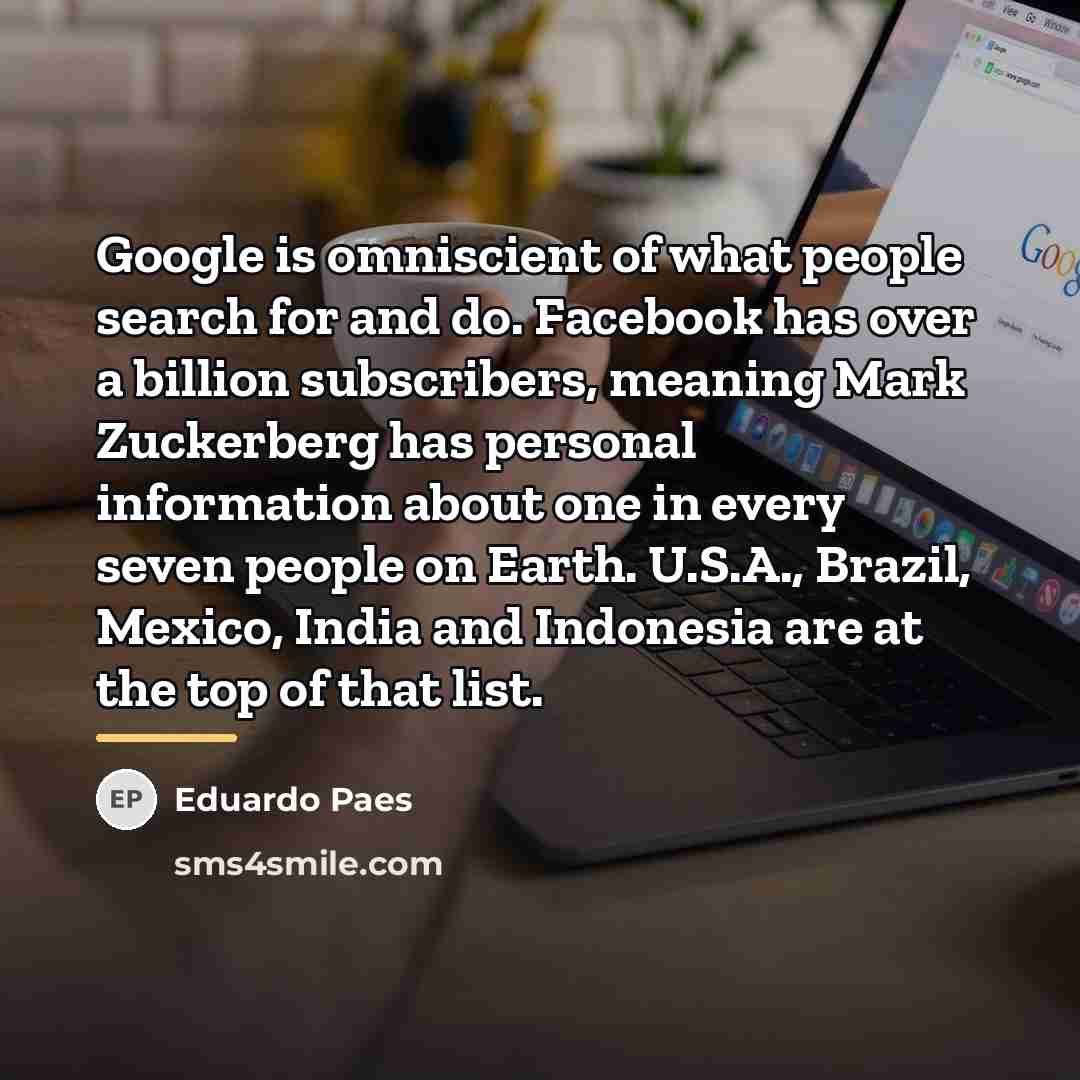 “Google is omniscient of what people search for and do.…” quote by Eduardo Paes
