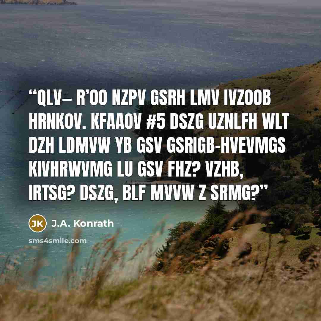 “Qlv— R’oo nzpv gsrh lmv ivzoob hrnkov. KFAAOV #5 Dszg uznlfh wlt dzh ldmvw yb gsv gsrigb-hvevmgs Kivhrwvmg lu gsv FHZ? Vzhb, irtsg? Dszg, blf mvvw z srmg?” quote by J.A. Konrath