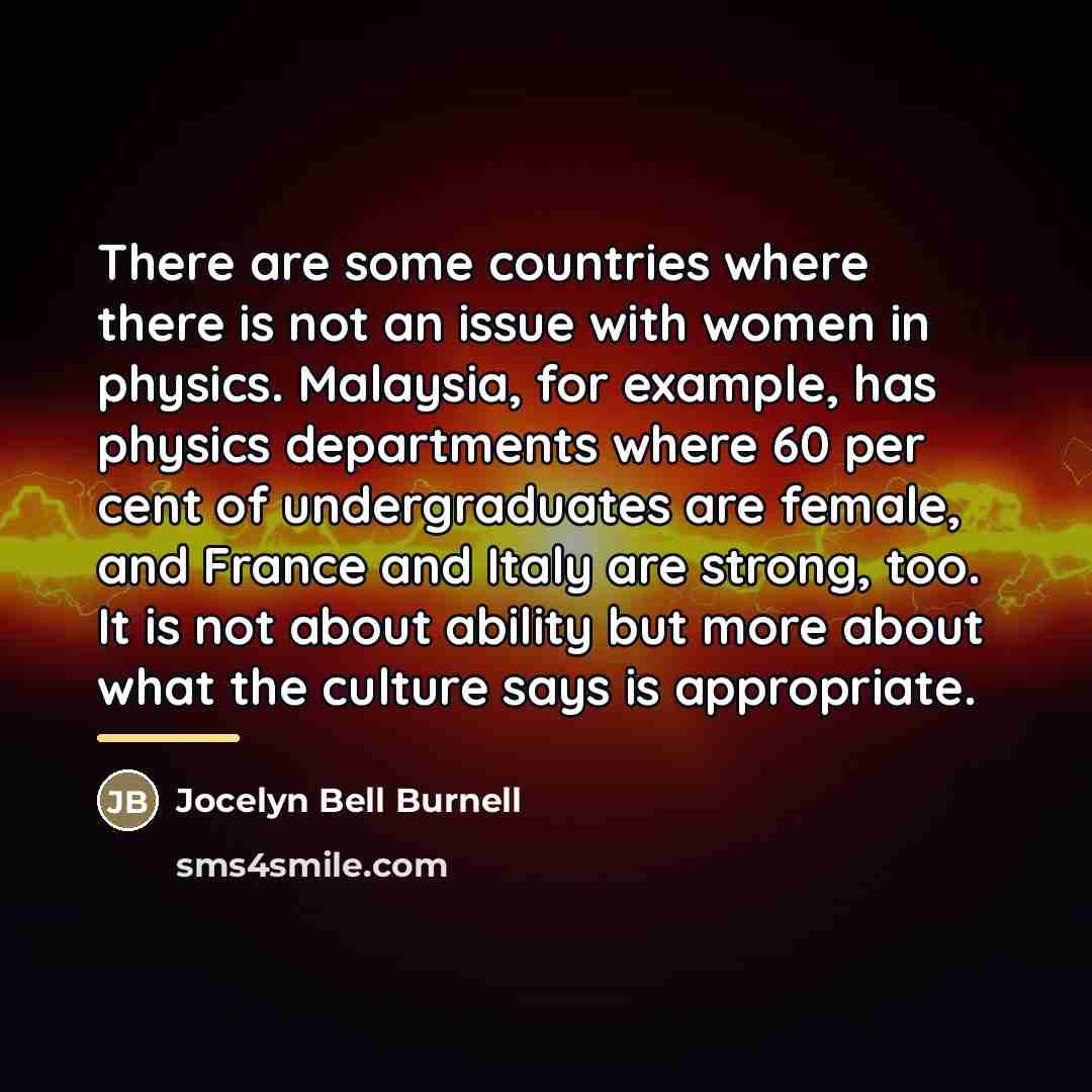 “There are some countries where there is not an issue…” quote by Jocelyn Bell Burnell