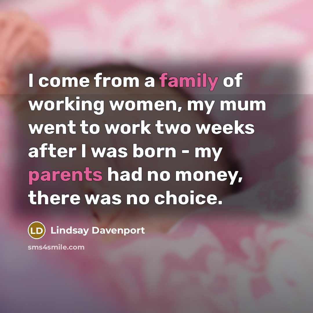 “I come from a family of working women, my mum…” quote by Lindsay Davenport