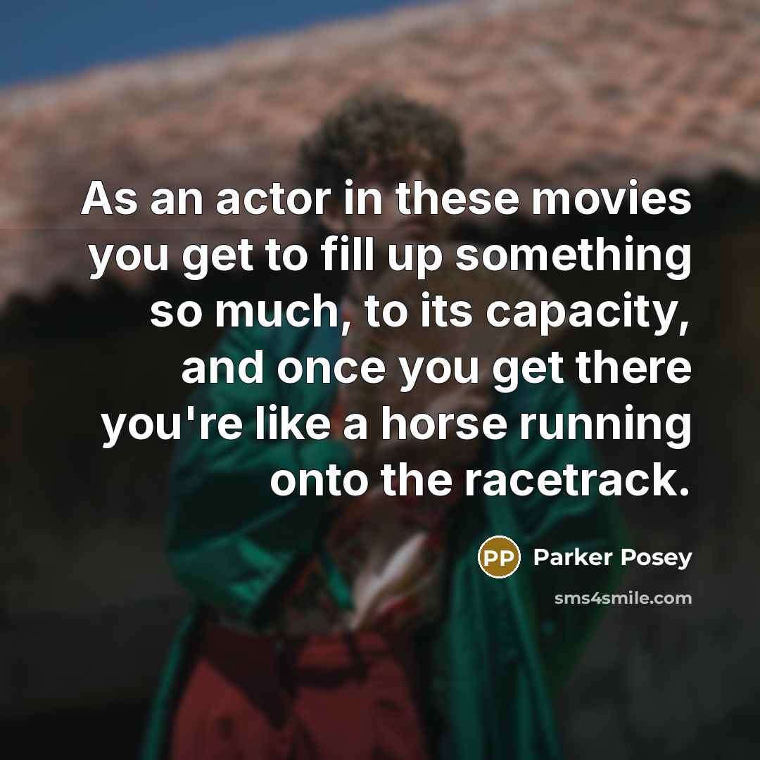 “As an actor in these movies you get to fill…” quote by Parker Posey