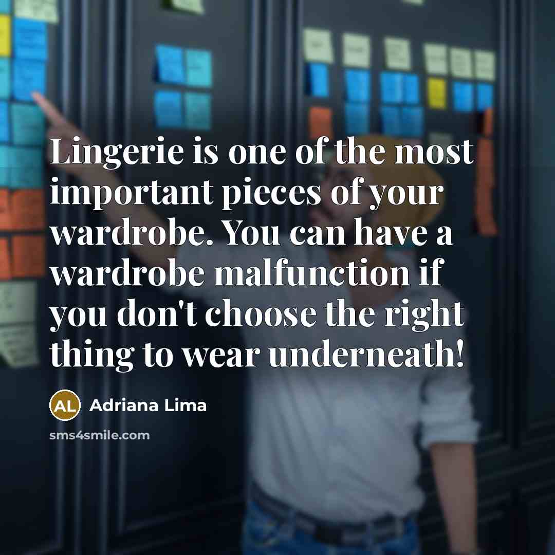 “Lingerie is one of the most important pieces of your…” quote by Adriana Lima