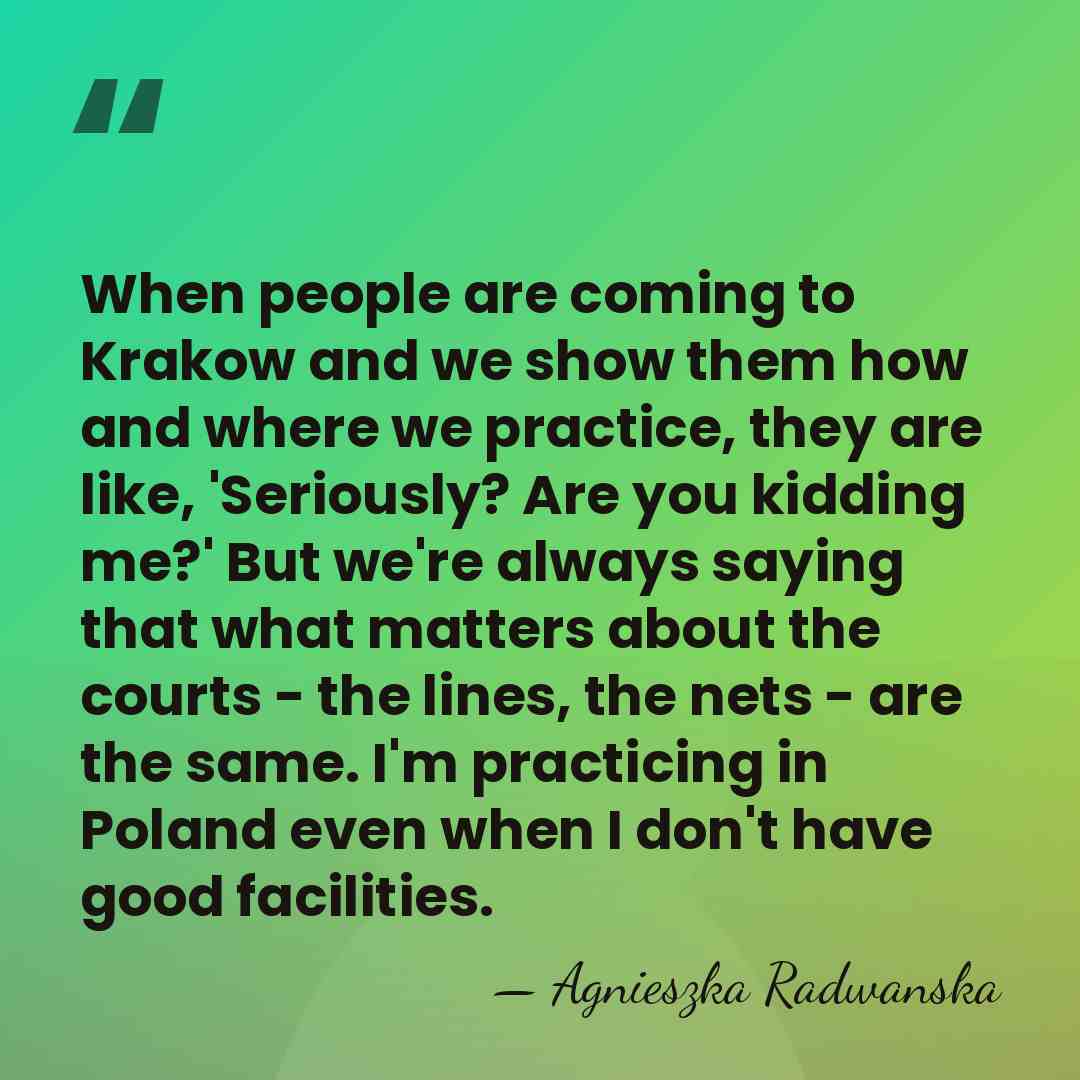 When people are coming to Krakow and we show them how and&hellip; - Agnieszka Radwanska