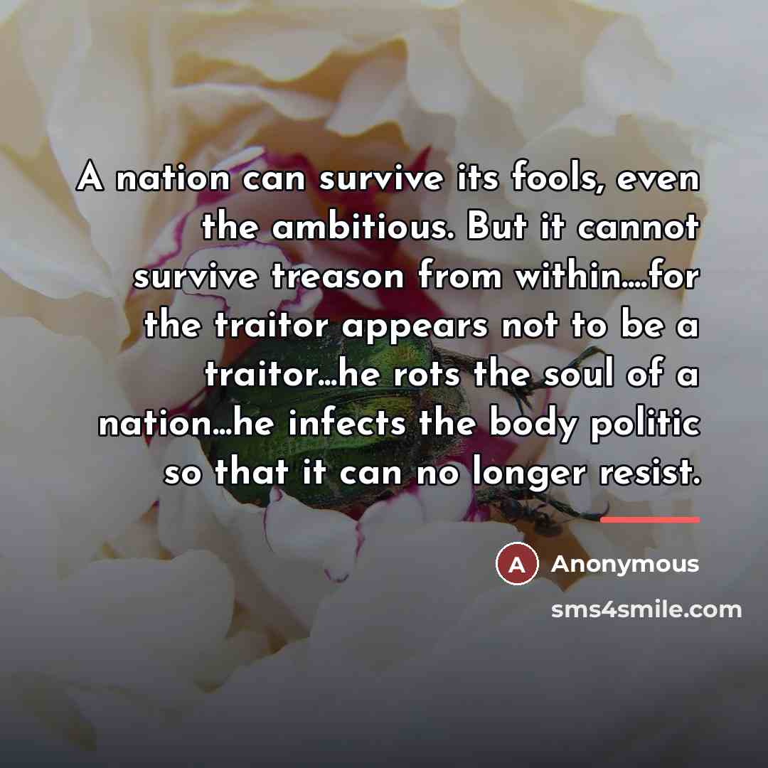 “A nation can survive its fools, even the ambitious. But…” quote by Anonymous