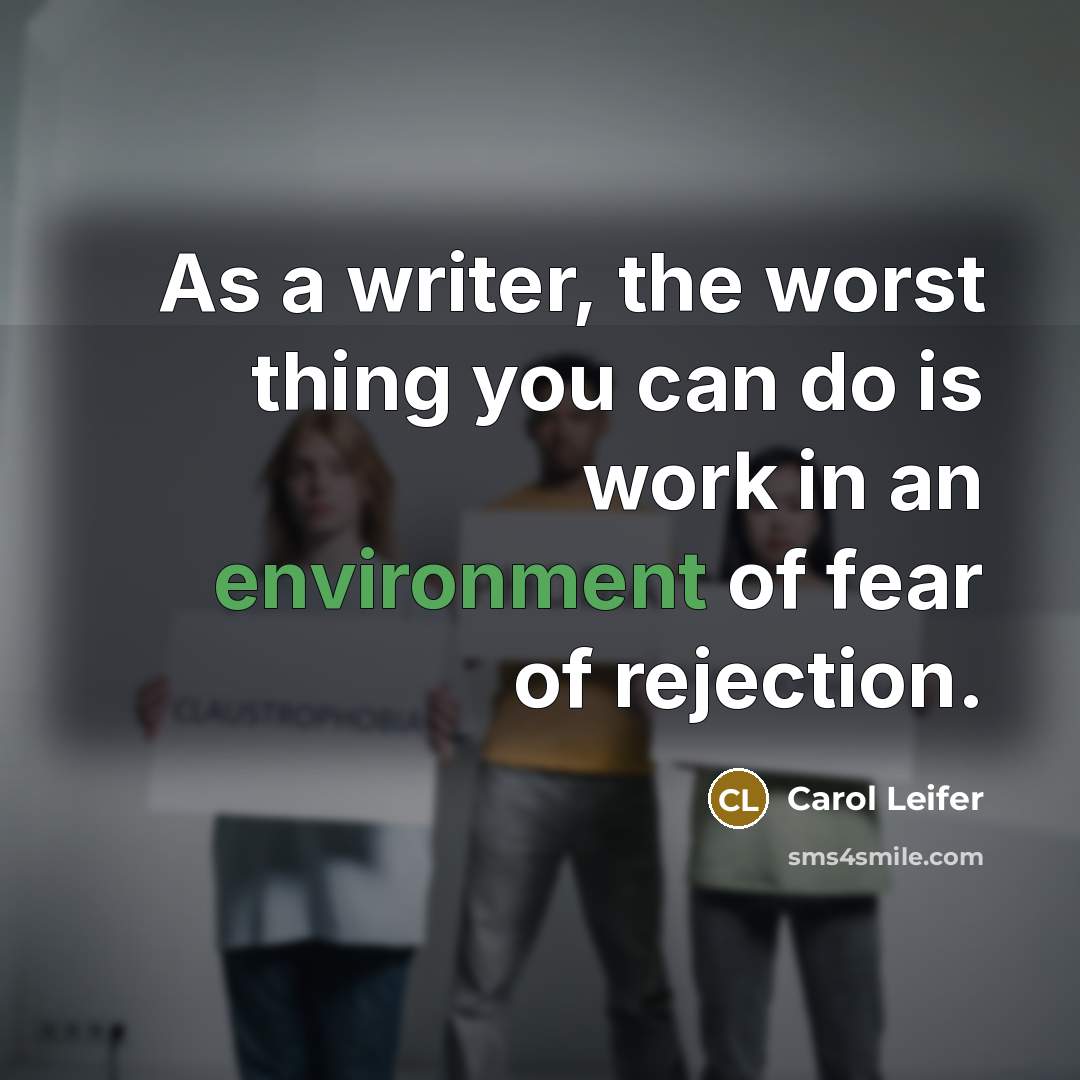 “As a writer, the worst thing you can do is…” quote by Carol Leifer