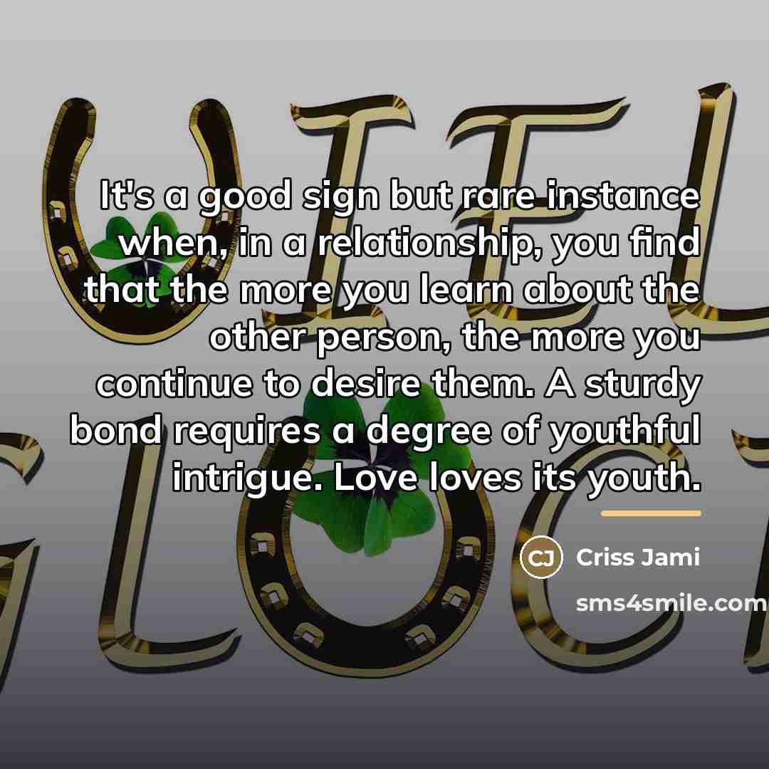 “It's a good sign but rare instance when, in a…” quote by Criss Jami