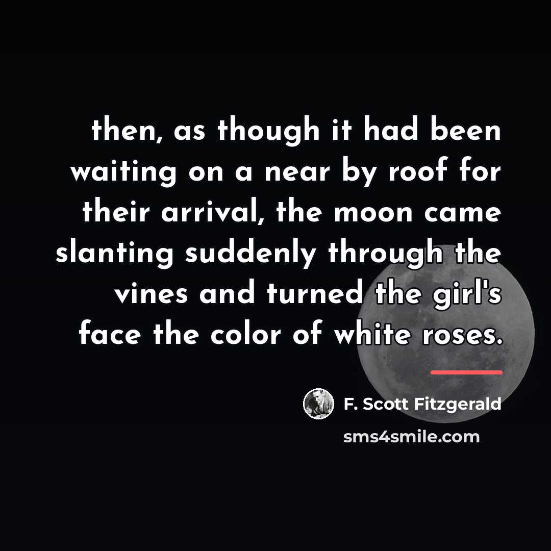 “then, as though it had been waiting on a near…” quote by F. Scott Fitzgerald