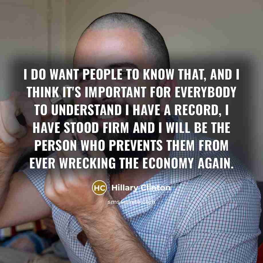 “I do want people to know that, and I think…” quote by Hillary Clinton