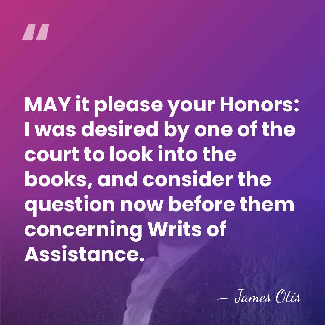 MAY it please your Honors: I was desired by one of the&hellip; - James Otis