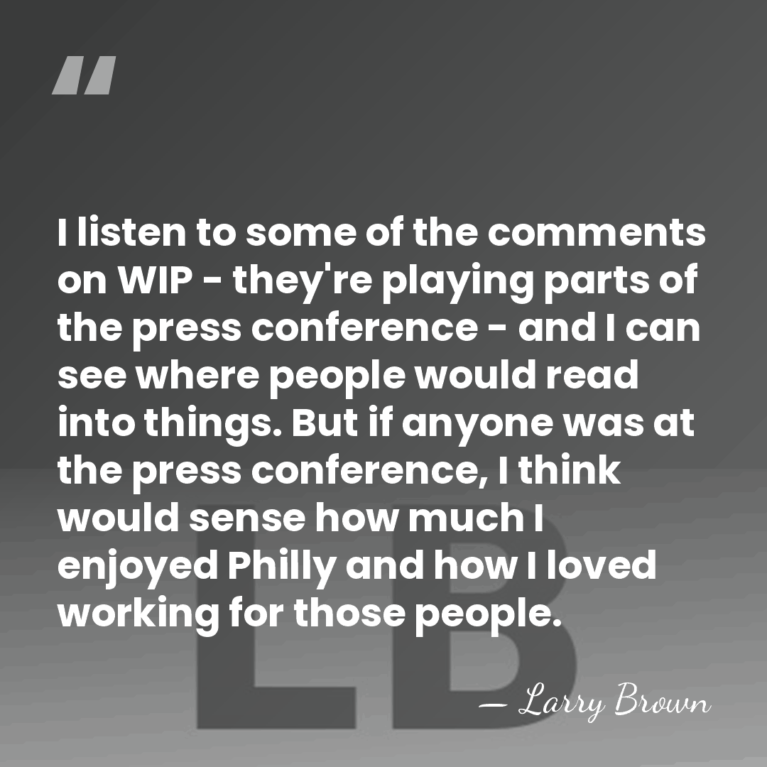 I listen to some of the comments on WIP - they're playing&hellip; - Larry Brown